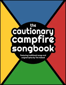 The Cautionary Campfire Songbook